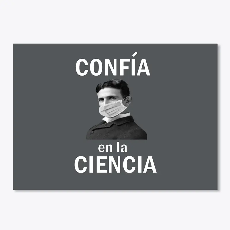 Confia en la Ciencia (Trust in Science)