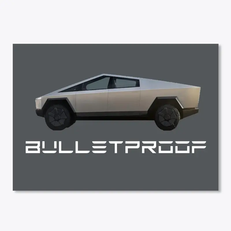 Bulletproof!